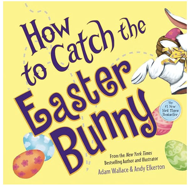 How to Catch the Easter Bunny
