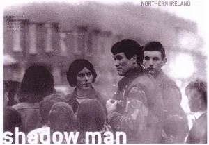 Shadow Man - British Army Captain Robert Nairac