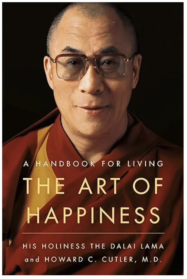 The Art of Happiness: A Handbook for Living