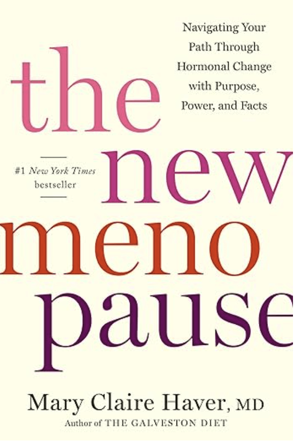 The New Menopause: Navigating Your Path Through Hormonal Change with Purpose, Power, and Facts