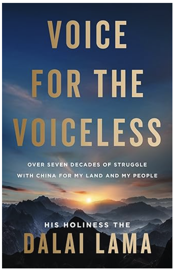 Voice for the Voiceless: Over Seven Decades of Struggle with China for My Land and My People
